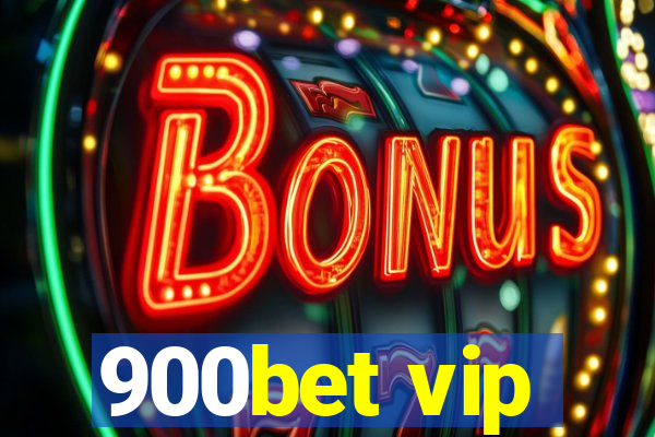 900bet vip